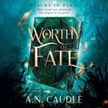 Worthy of Fate, A.N. Caudle