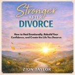 Stronger After Divorce, Zion Taylor