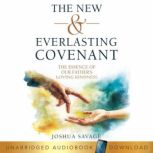The New and Everlasting Covenant, Josh Savage