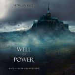 A Well of Power The Sorcerers Ring..., Morgan Rice