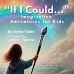 If I Could... Imaginative Adventures..., David Tobin