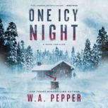 One Icy Night, W. A. Pepper