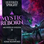 Mystic Reborn, Jeffrey Speight