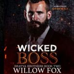 Wicked Boss, Willow Fox