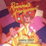 The Roommate Arrangement, Samantha Markum