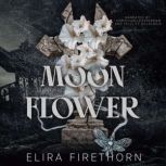 Moonflower, Elira Firethorn