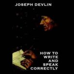 How to Speak and Write Correctly, Joseph Devlin