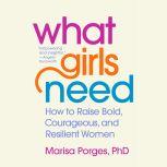 What Girls Need, Marisa Porges