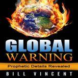 Global Warning, Bill Vincent