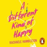A Different Kind of Happy, Rachaele Hambleton