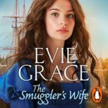 The Smugglers Wife, Evie Grace