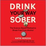 Drink Your Way Sober, Katie Herzog
