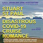 Disastrous Covid19 Cruise Romance, Stuart St Paul