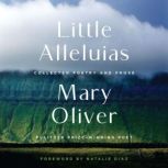 Little Alleluias, Mary Oliver