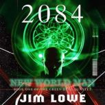 2084  New World Man, Jim Lowe