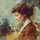 Fraternity, John Galsworthy