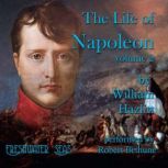 The Life of Napoleon volume 2, William Hazlitt