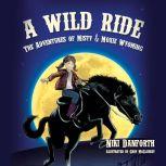 A Wild Ride, Niki Danforth
