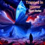 Trapped in Horror  Short Stories, FitzJames OBrien
