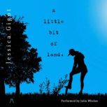 A Little Bit of Land, Jessica Gigot
