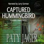 Captured Hummingbird, Paty Jager