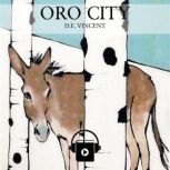 Oro City, D.E. Vincent