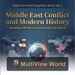 Middle East Conflict and Modern Histo..., MultiView World