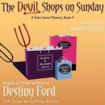 The Devil Shops on Sunday, Destiny Ford