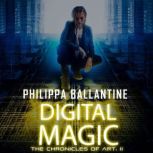 Digital Magic, Philippa Ballantine