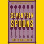 Seventeen Spoons, Esther Goldenberg