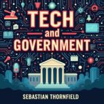 Tech and Government Unveiling Americ..., Sebastian Thornfield