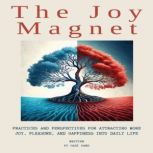 The Joy MagnetPractices And Perspect..., Hadi hans