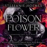 Poison Flower, Steffanie Holmes