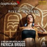 River Marked Dramatized Adaptation, Patricia Briggs