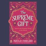 The Supreme Gift, Paulo Coelho