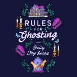 Rules for Ghosting, Shelly Jay Shore