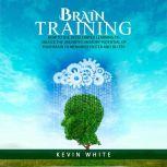Brain Training, Kevin White