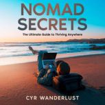Nomad Secrets, Cyr Wanderlust