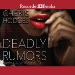 Deadly Rumors, Cheris Hodges
