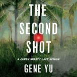 The Second Shot, Gene Yu