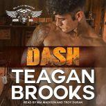 Dash, Teagan Brooks