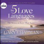 The 5 Love Languages The Secret to Love that Lasts, Gary Chapman