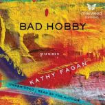 Bad Hobby, Kathy Fagan