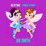 Bedtime Fable Story, Joe Smith