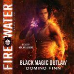 Fire Water, Domino Finn
