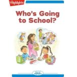 Whos Going to School, Lissa Rovetch