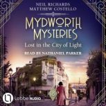 Lost in the City of Light Mydworth ..., Matthew Costello