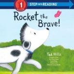 Rocket the Brave!, Tad Hills