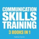 Communication Skills Training  How t..., Nathan Soren