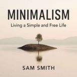 Minimalism, Sam Smith